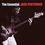 PASTORIUS, JACO - ESSENTIAL (2CDS) Sale