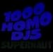 1000 HOMO DJS (MINISTRY) - SUPERNAUT Cheap