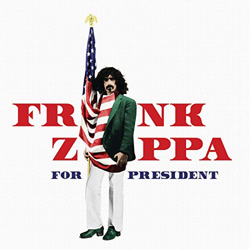 FRANK ZAPPA FOR PRESIDENT For Cheap